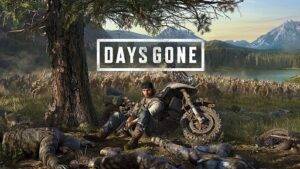 The Days Gone Saga